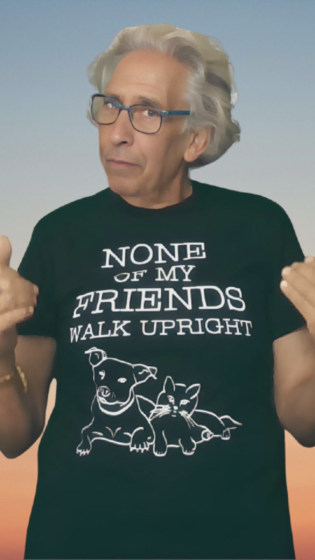 Load video: None Of My Friends Walk Upright T-Shirt